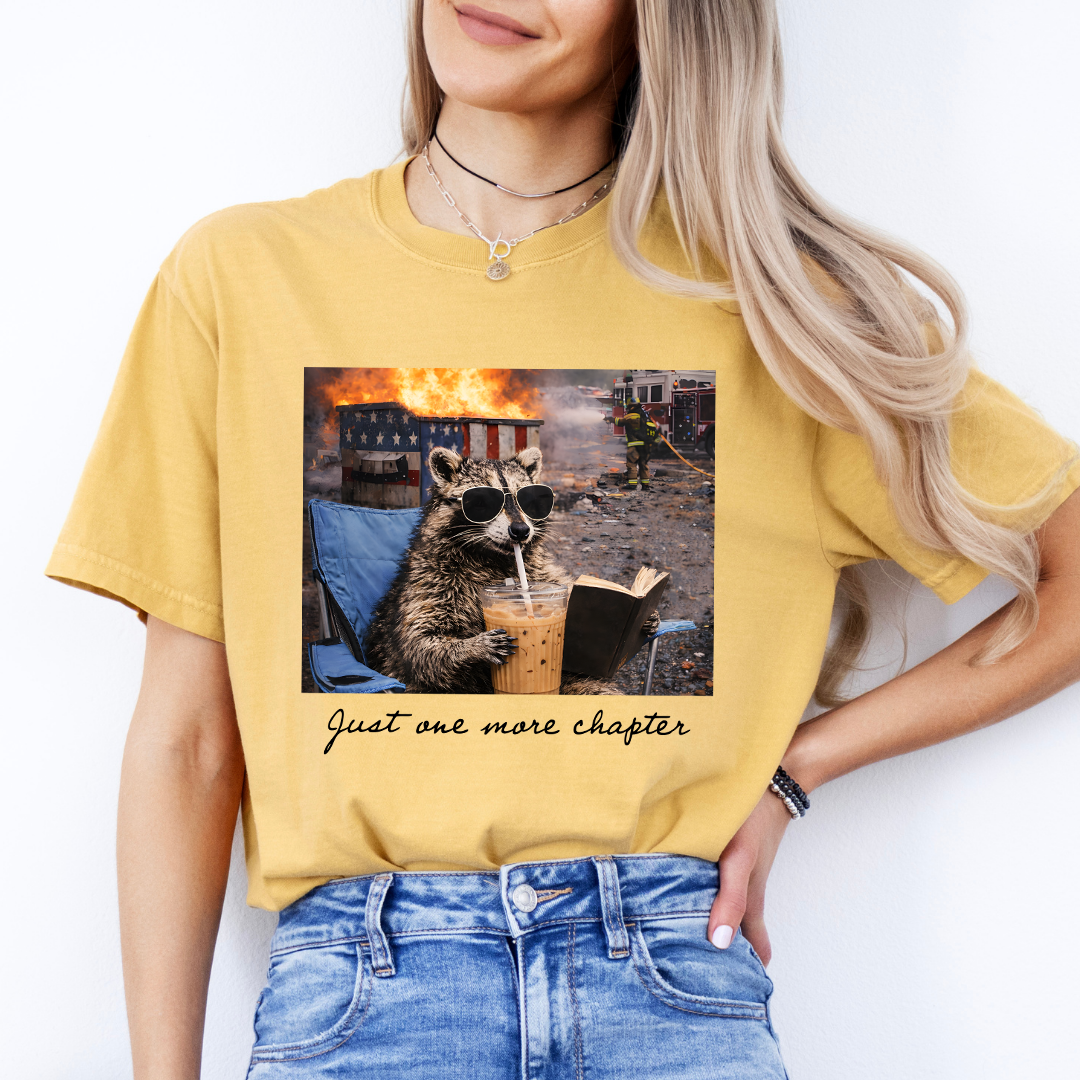 One More Chapter Funny Dumpster Racoon T-Shirt