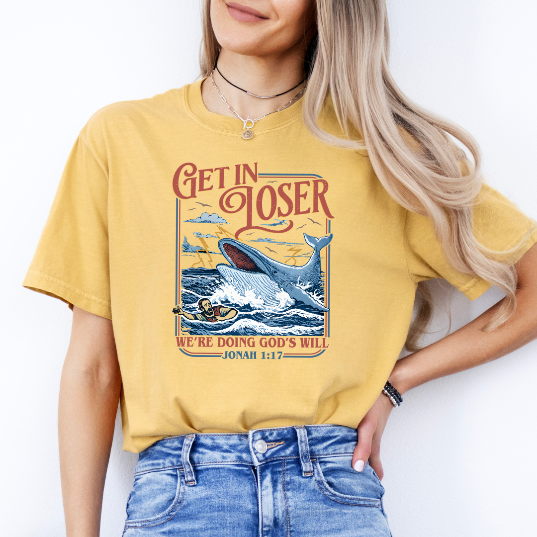 Get In Loser We’re Doing God’s Will Tee