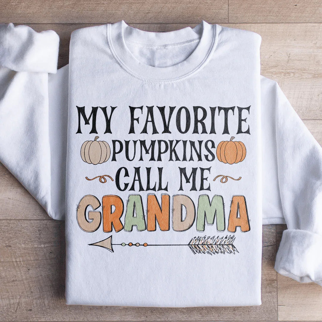 My Favorite Pumpkins Call Me Grandma Sweatshirt White / S Peachy Sunday T-Shirt