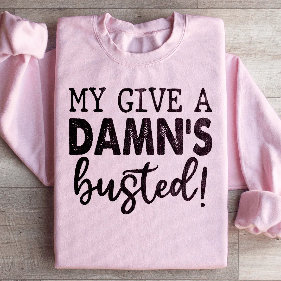 My Give A Damn's Busted Sweatshirt Peachy Sunday T-Shirt