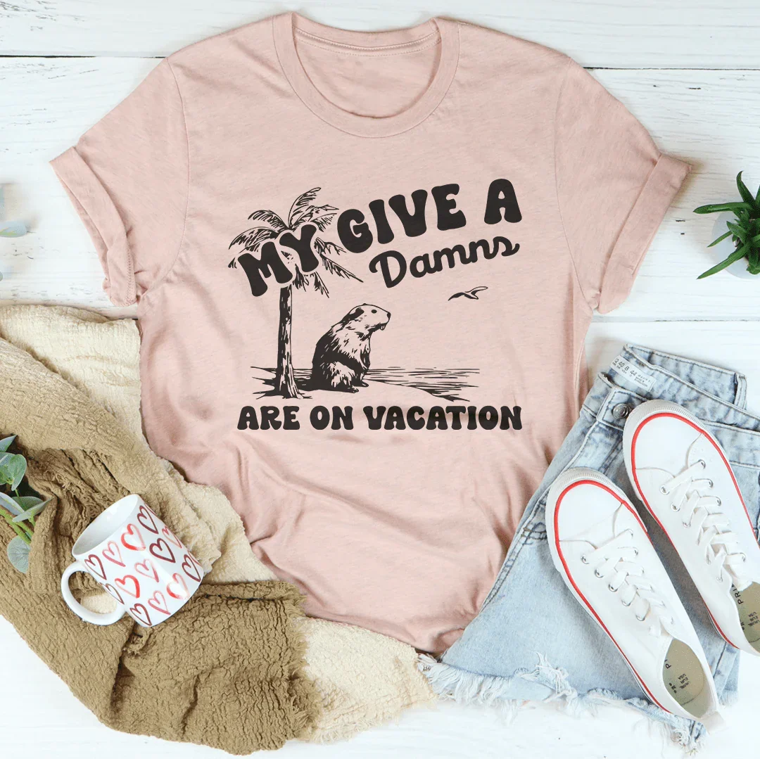 My Give A Damns Are On Vacation Tee Heather Prism Peach / S Peachy Sunday T-Shirt