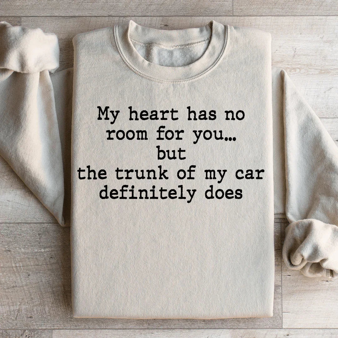 My Heart Has No Room For You Sweatshirt Sand / S Peachy Sunday T-Shirt