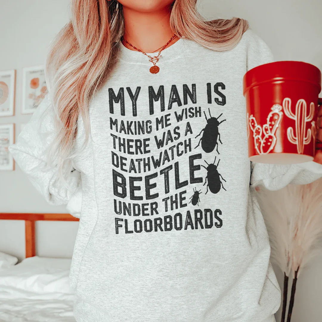 My Man Is Making Me Wish Sweatshirt Peachy Sunday T-Shirt