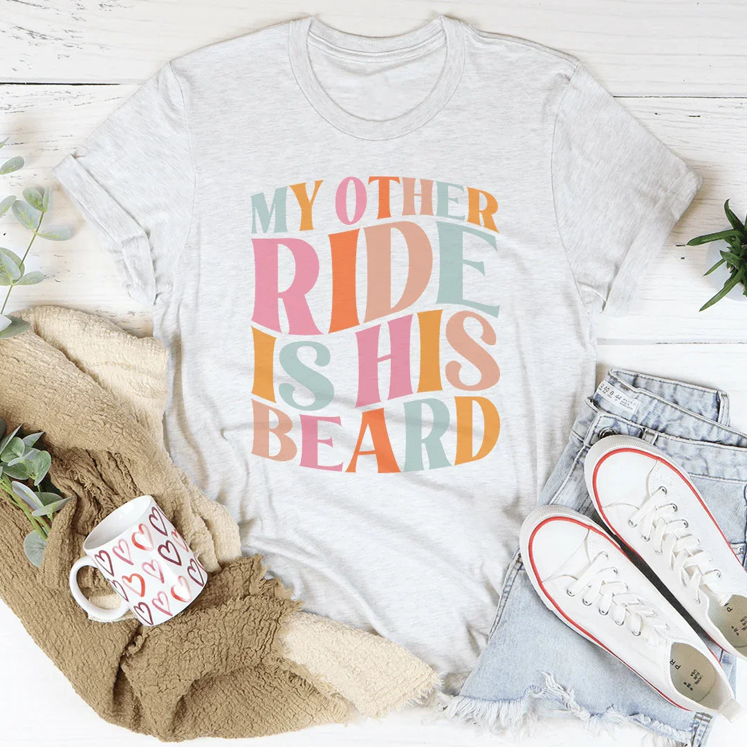 My Other Ride Is His Beard Tee Ash / S Peachy Sunday T-Shirt