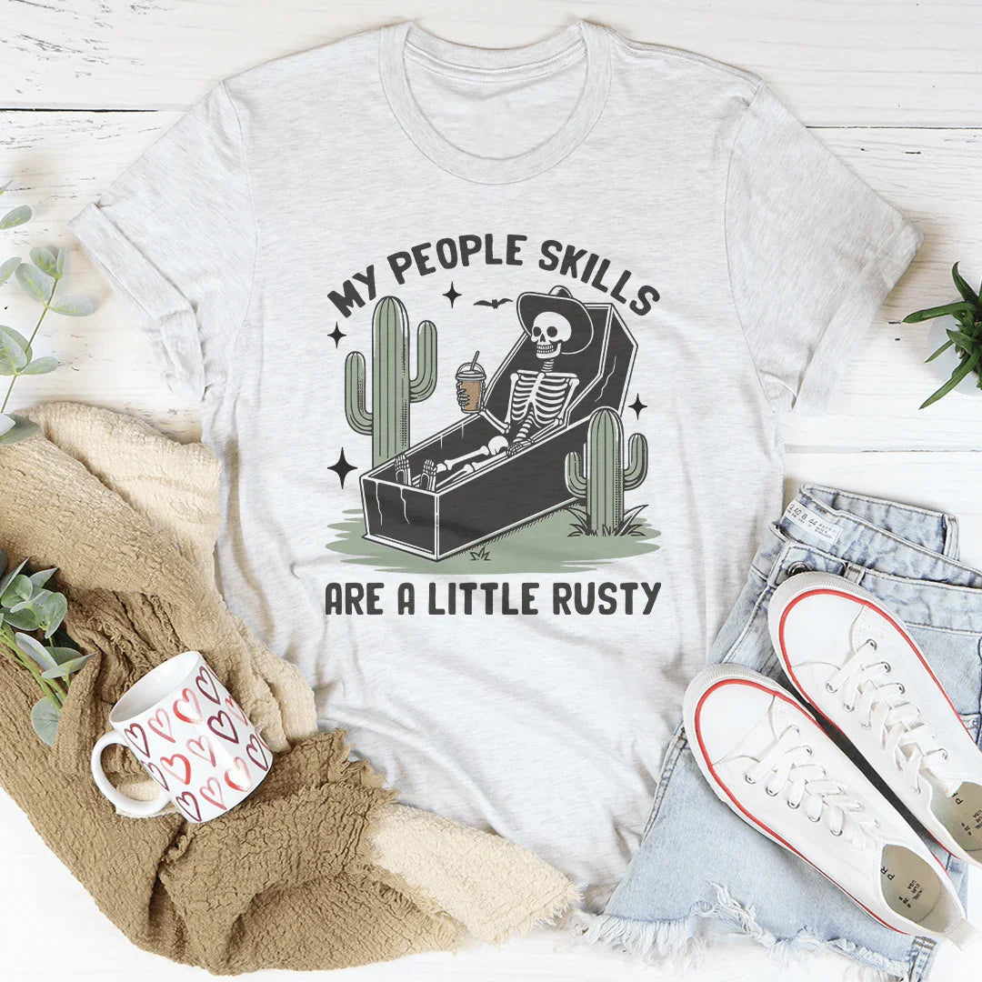 My People Skills Are A Little Rusty Tee Ash / S Peachy Sunday T-Shirt