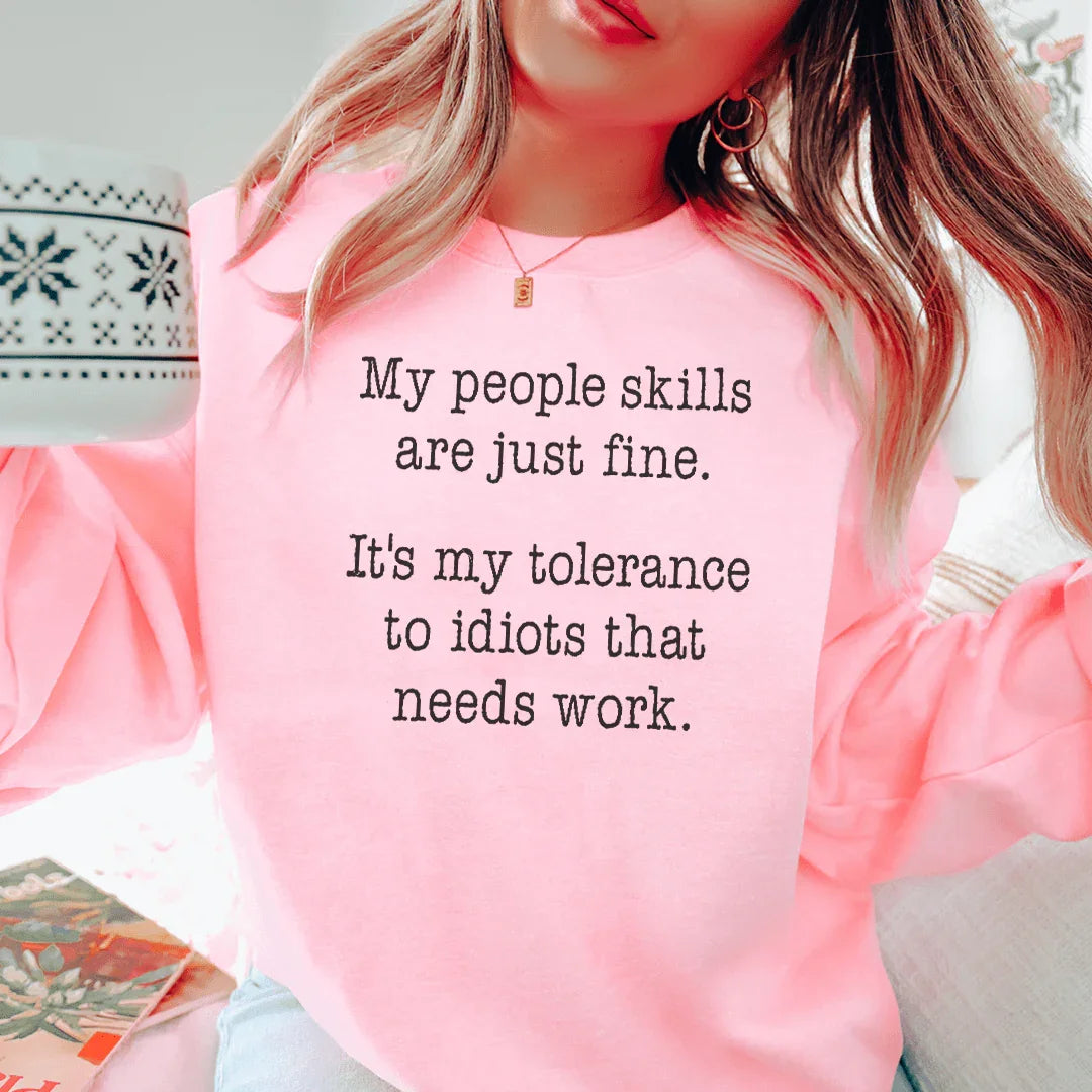 My People Skills Are Just Fine Sweatshirt Light Pink / S Peachy Sunday T-Shirt
