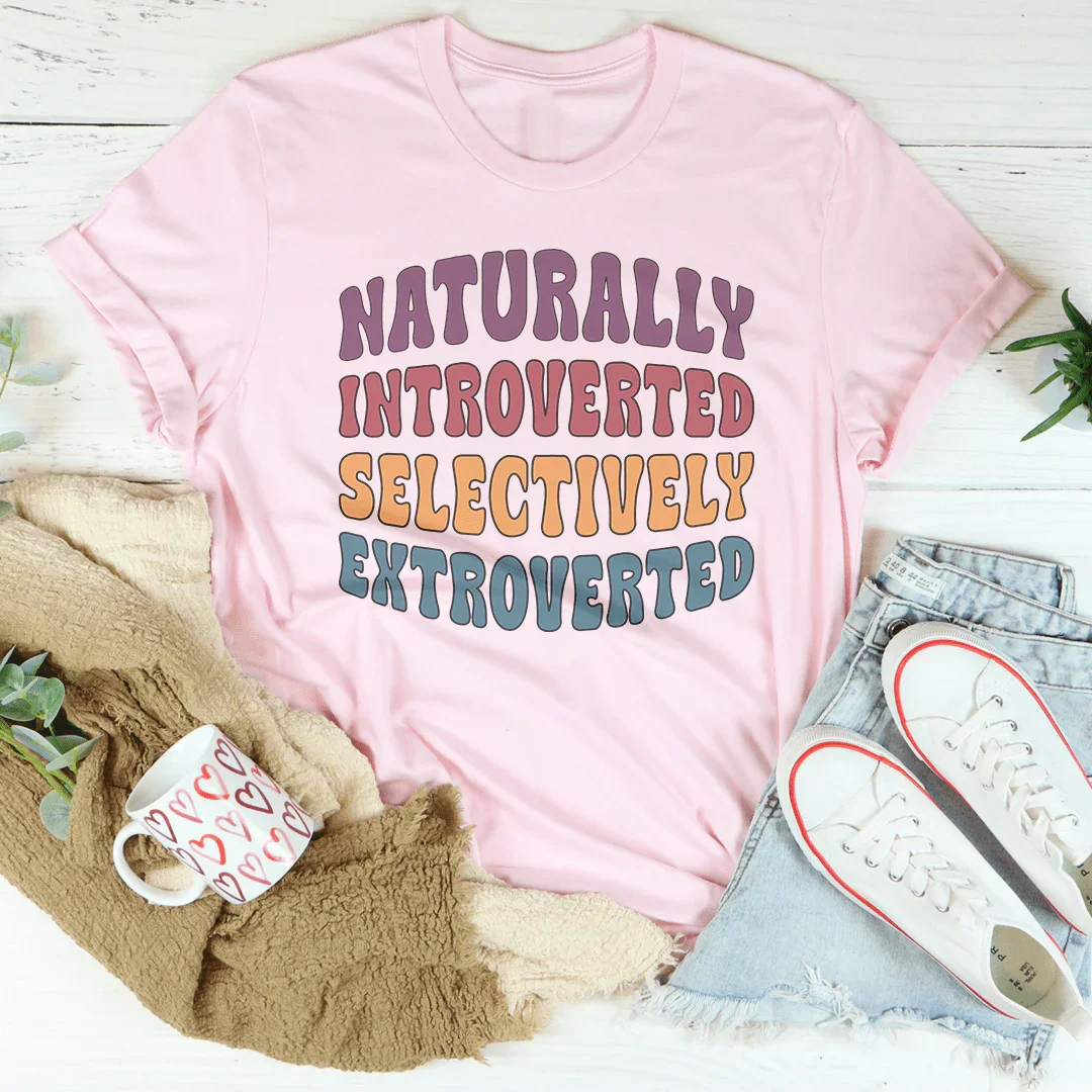 Naturally Introverted Selectively Extroverted Tee Peachy Sunday T-Shirt