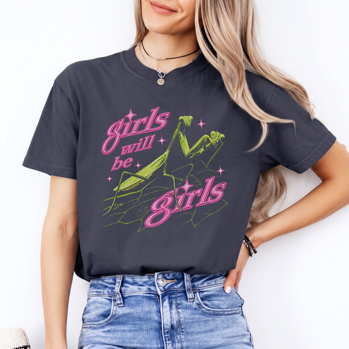 Girls Will Be Girls Praying Mantis Tee