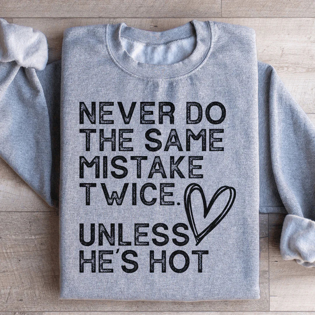 Never Do The Same Mistake Twice Sweatshirt Sport Grey / S Peachy Sunday T-Shirt