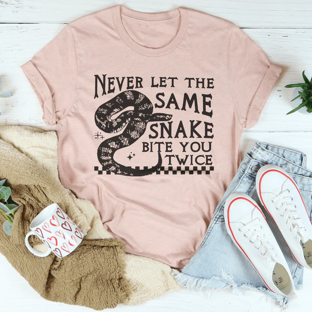 Never let The Same Snake Bite You Twice Tee Heather Prism Peach / S Peachy Sunday T-Shirt
