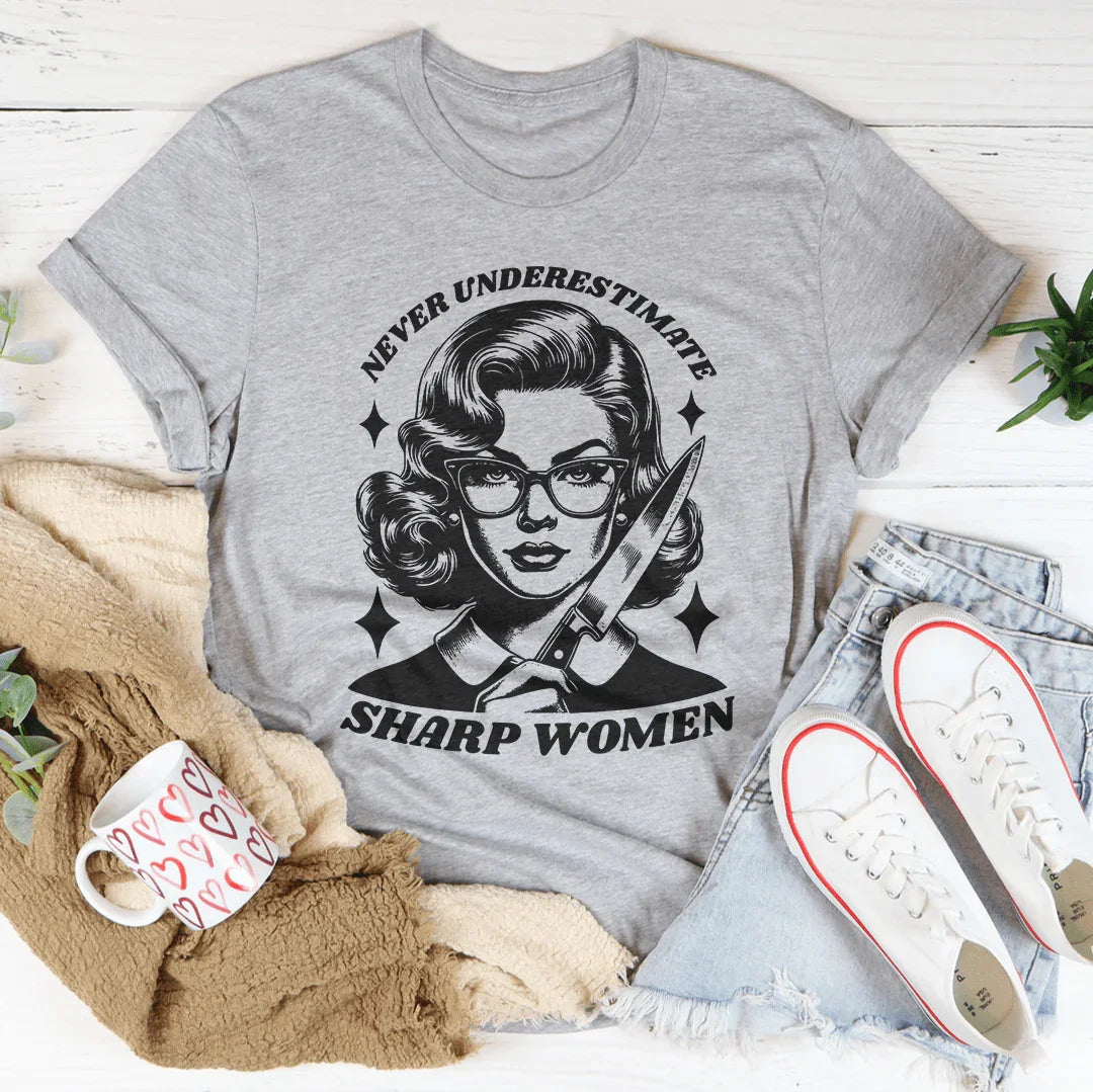 Never Underestimate Sharp Woman Tee Athletic Heather / S Peachy Sunday T-Shirt