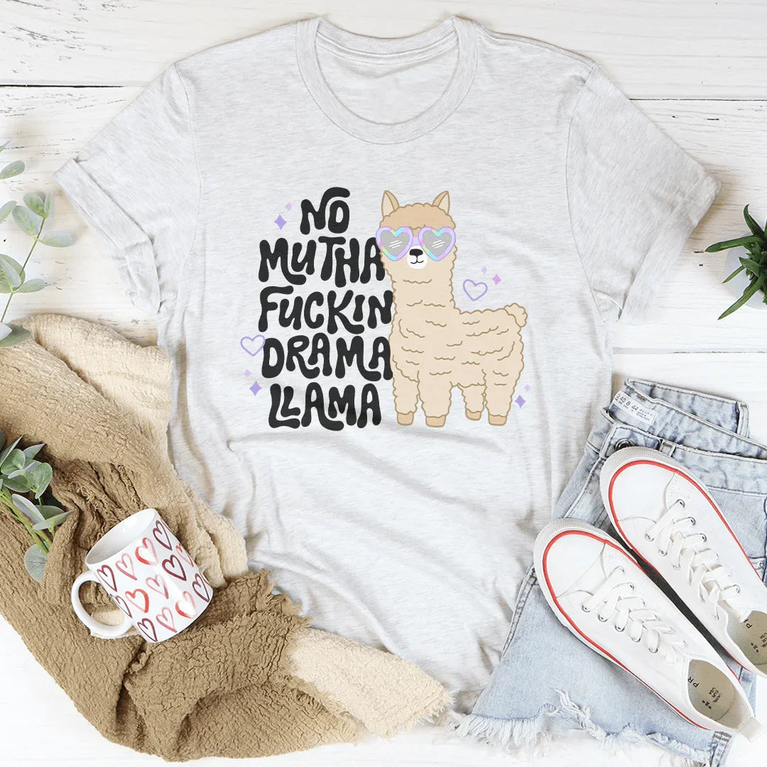 No Mutha F-ckin Drama LLama Tee Ash / S Peachy Sunday T-Shirt