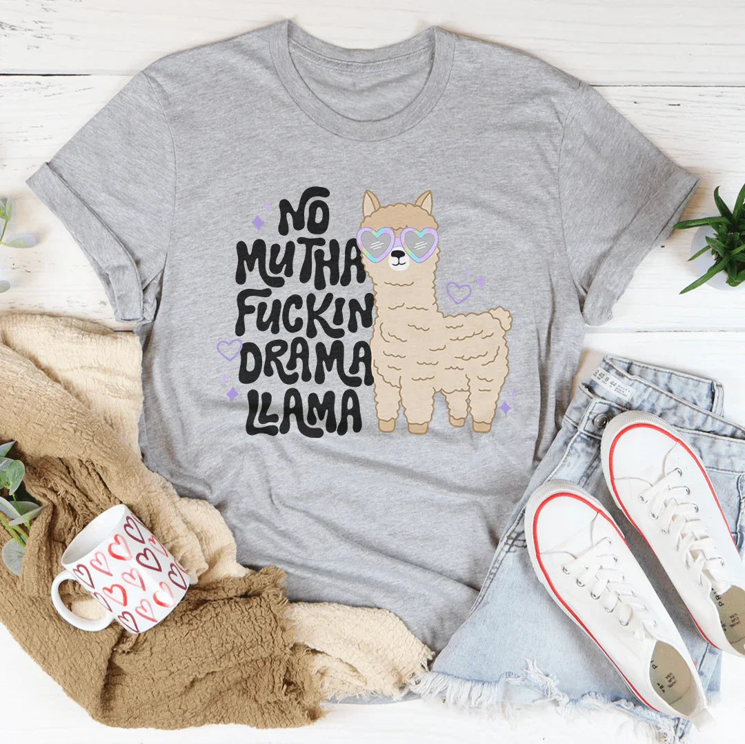 No Mutha F-ckin Drama LLama Tee Athletic Heather / S Peachy Sunday T-Shirt