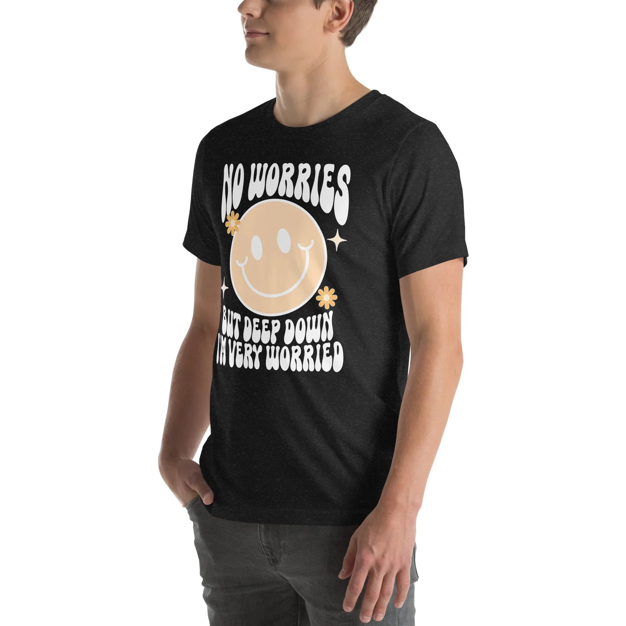 No Worries But Deep Down I'm Very Worried Tee Peachy Sunday T-Shirt