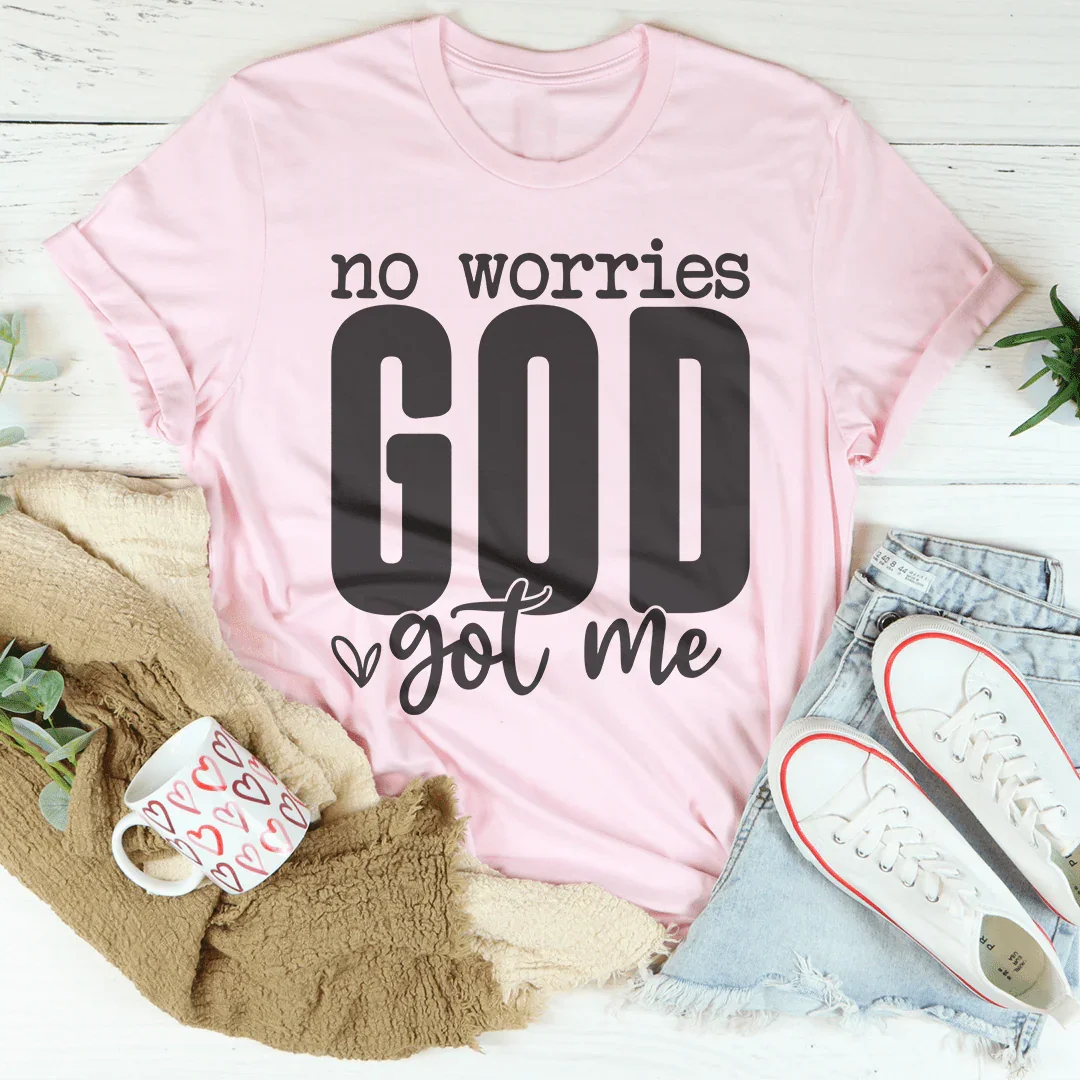 No Worries God Got Me Tee Pink / S Peachy Sunday T-Shirt
