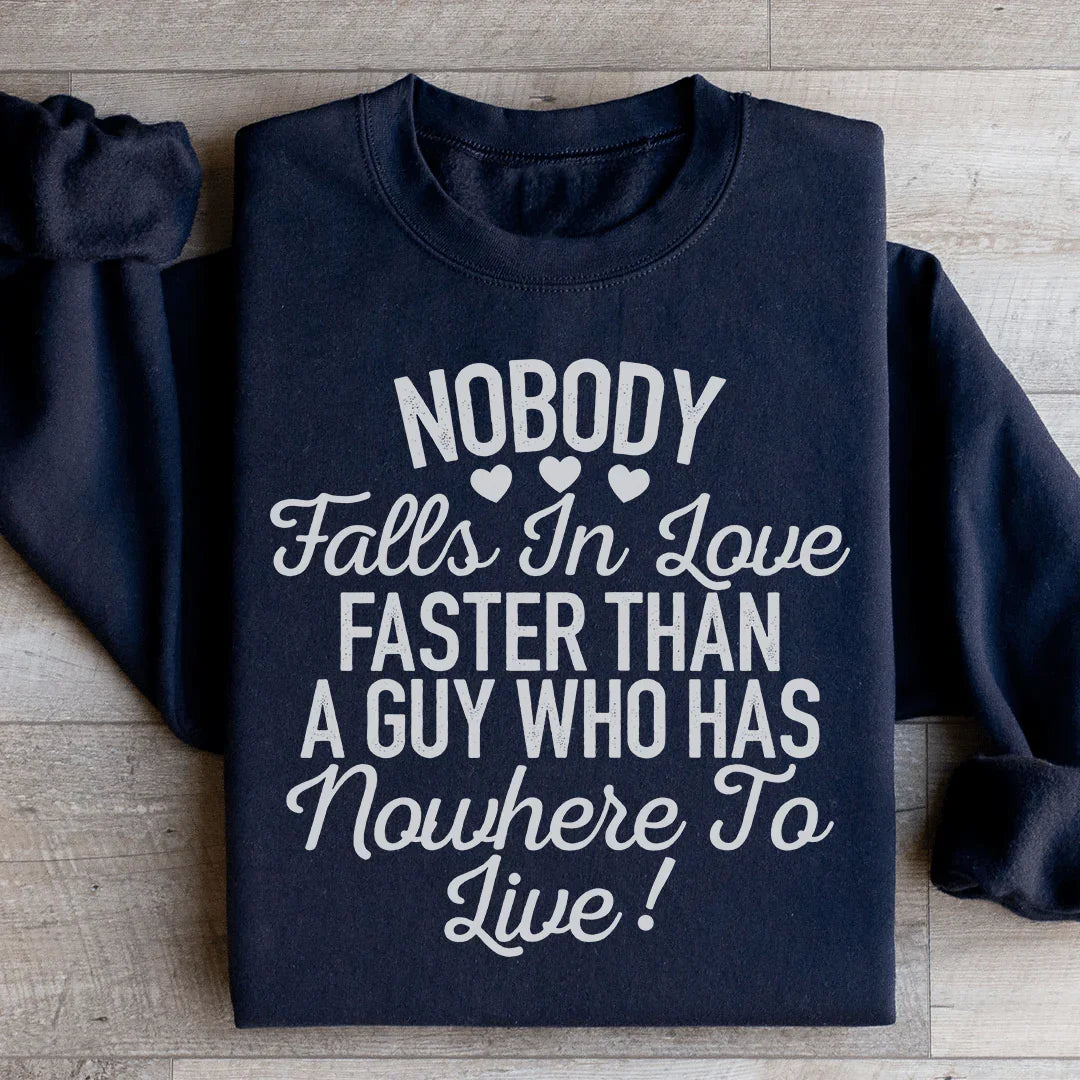 Nobody Falls In Love Faster Sweatshirt Black / S Peachy Sunday T-Shirt
