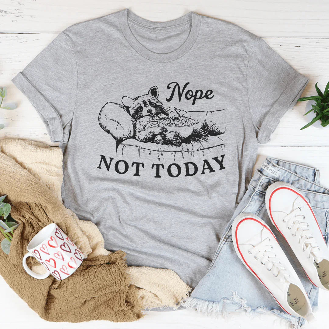 Nope Not Today Tee Athletic Heather / S Peachy Sunday T-Shirt