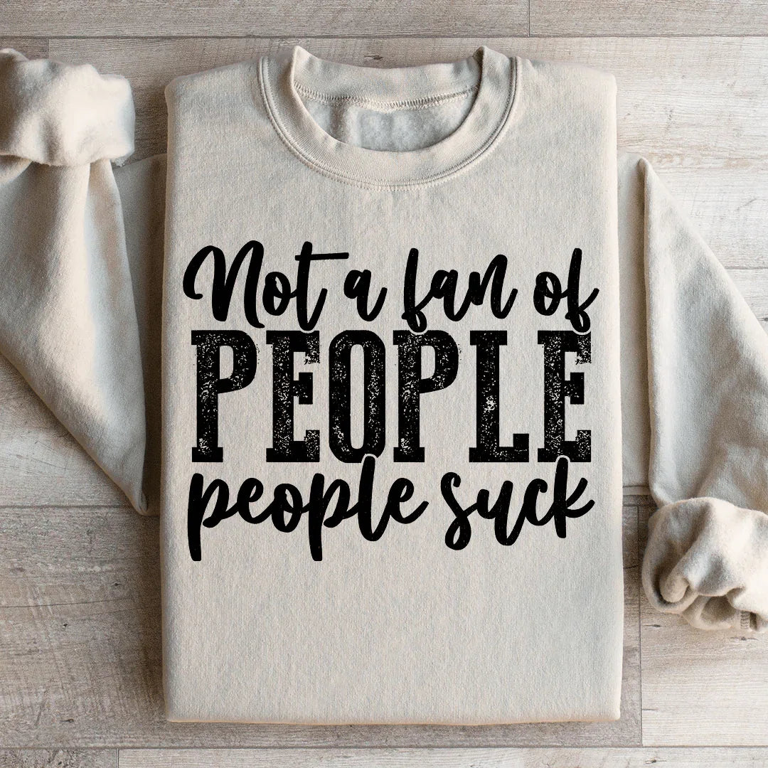 Not A Fan Of People Sweatshirt Sand / S Peachy Sunday T-Shirt