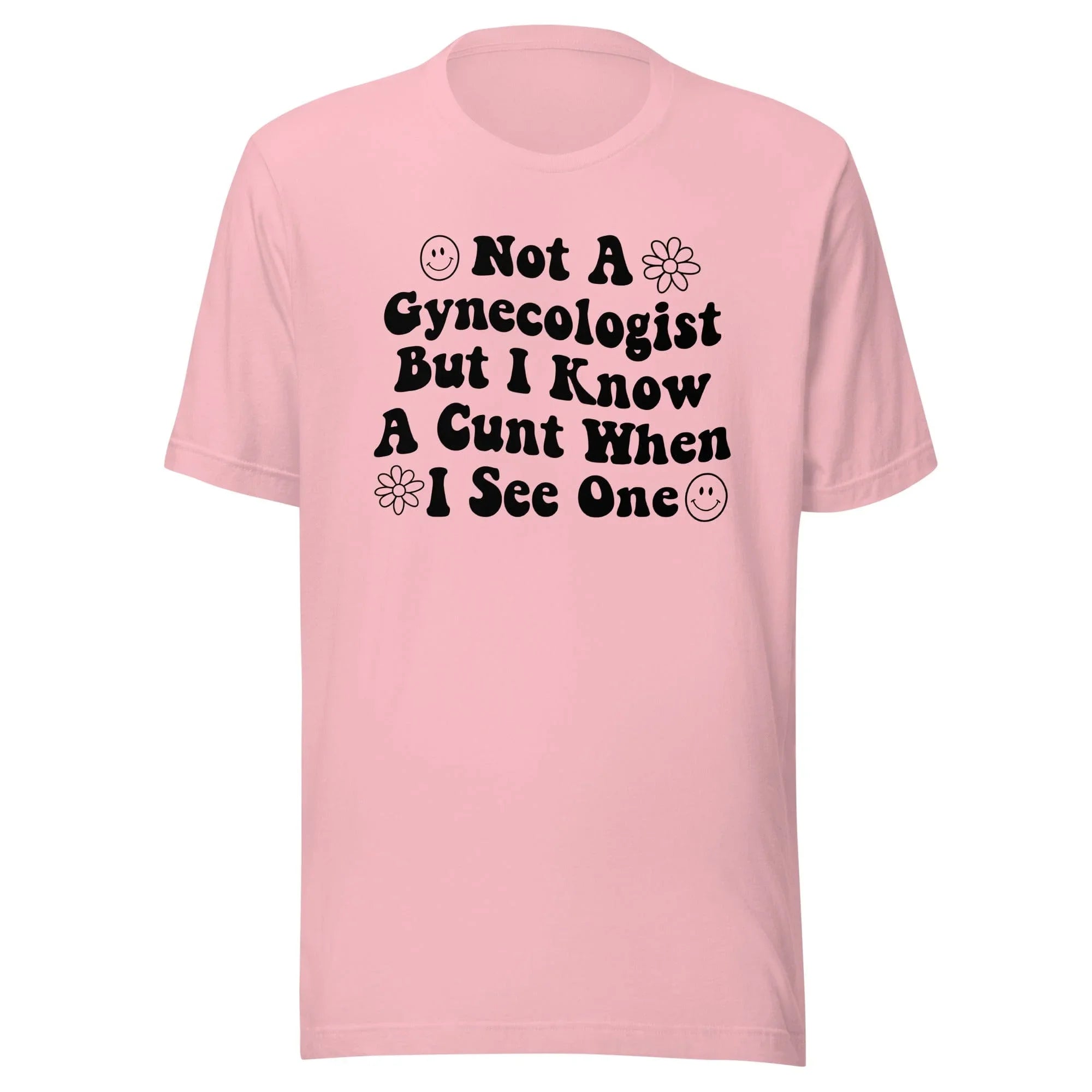 Not A Gynecologist Tee Pink / S Peachy Sunday T-Shirt