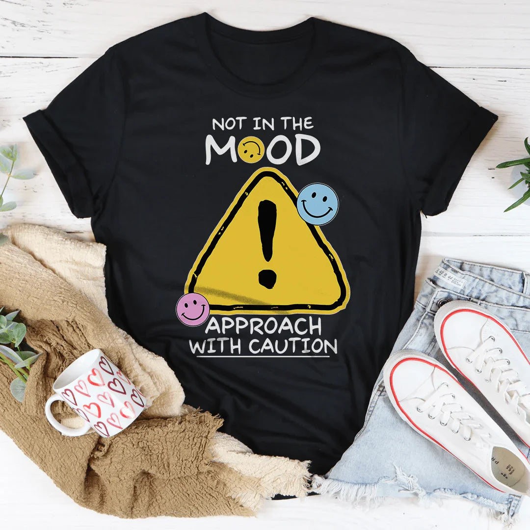 Not In The Mood Approach With Caution Tee Black Heather / S Peachy Sunday T-Shirt