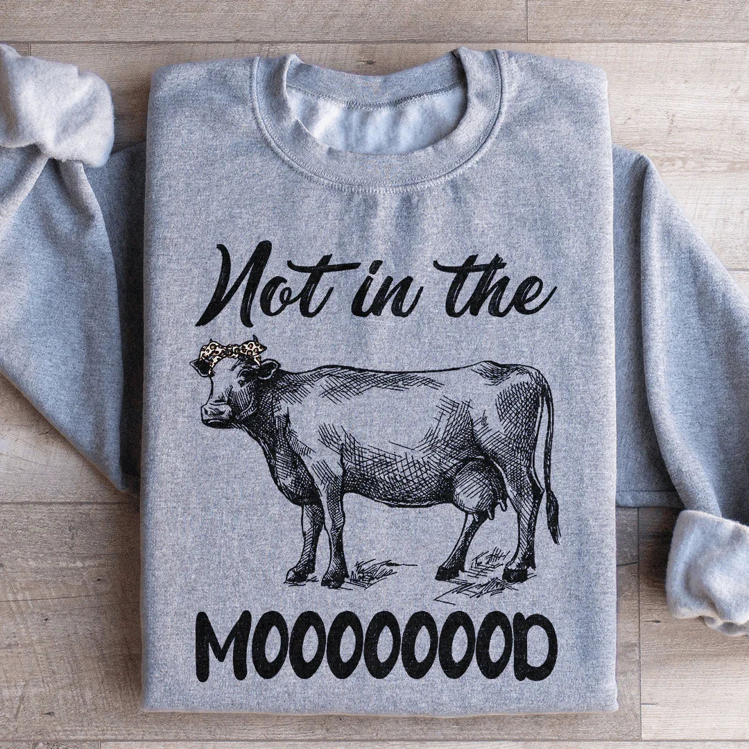 Not In The Mood Sweatshirt Sport Grey / S Peachy Sunday T-Shirt