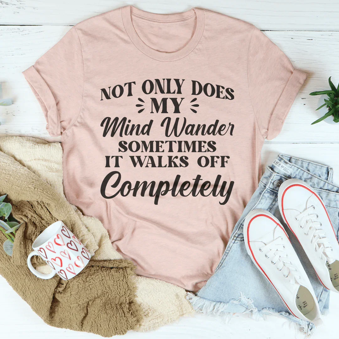 Not Only Does My Mind Wander Tee Heather Prism Peach / S Peachy Sunday T-Shirt