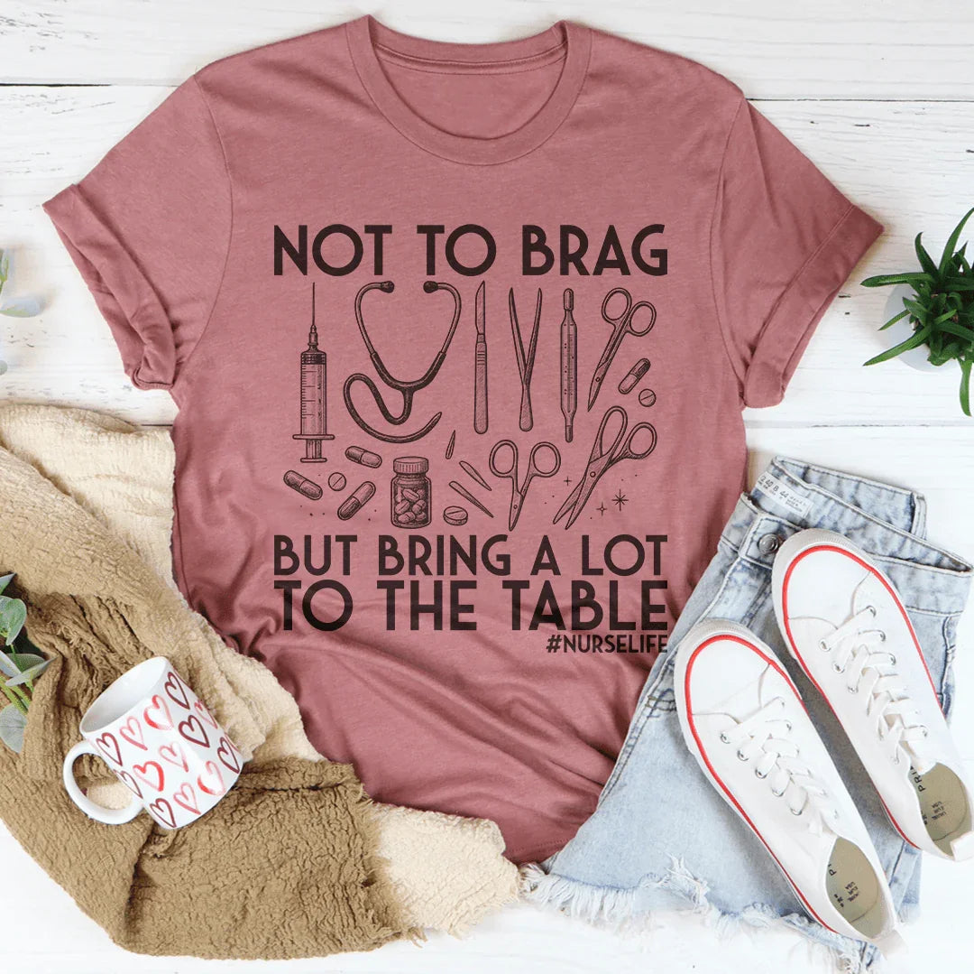 Not To Brag But Bring A Lot To The Table Tee Mauve / S Peachy Sunday T-Shirt