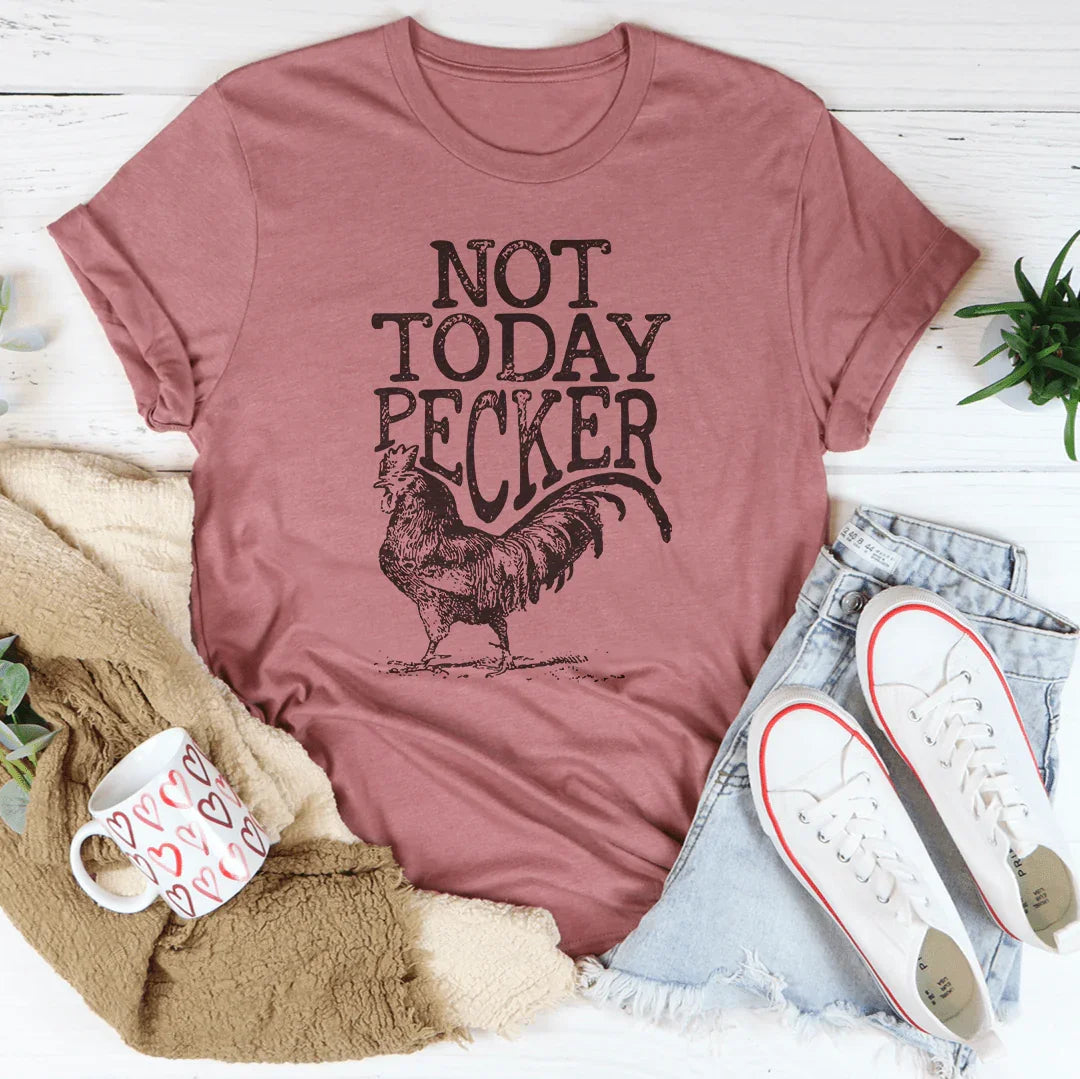 Not Today Pecker Tee Mauve / S Peachy Sunday T-Shirt