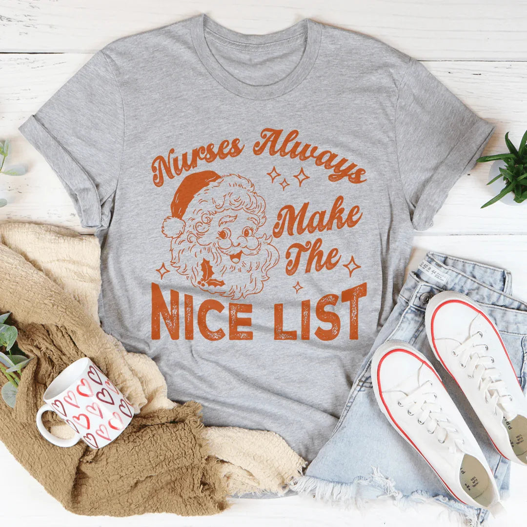 Nurses Always Make The Nice List Tee Athletic Heather / S Peachy Sunday T-Shirt