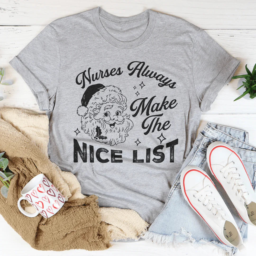 Nurses Always Make The Nice List Tee Athletic Heather / S Peachy Sunday T-Shirt
