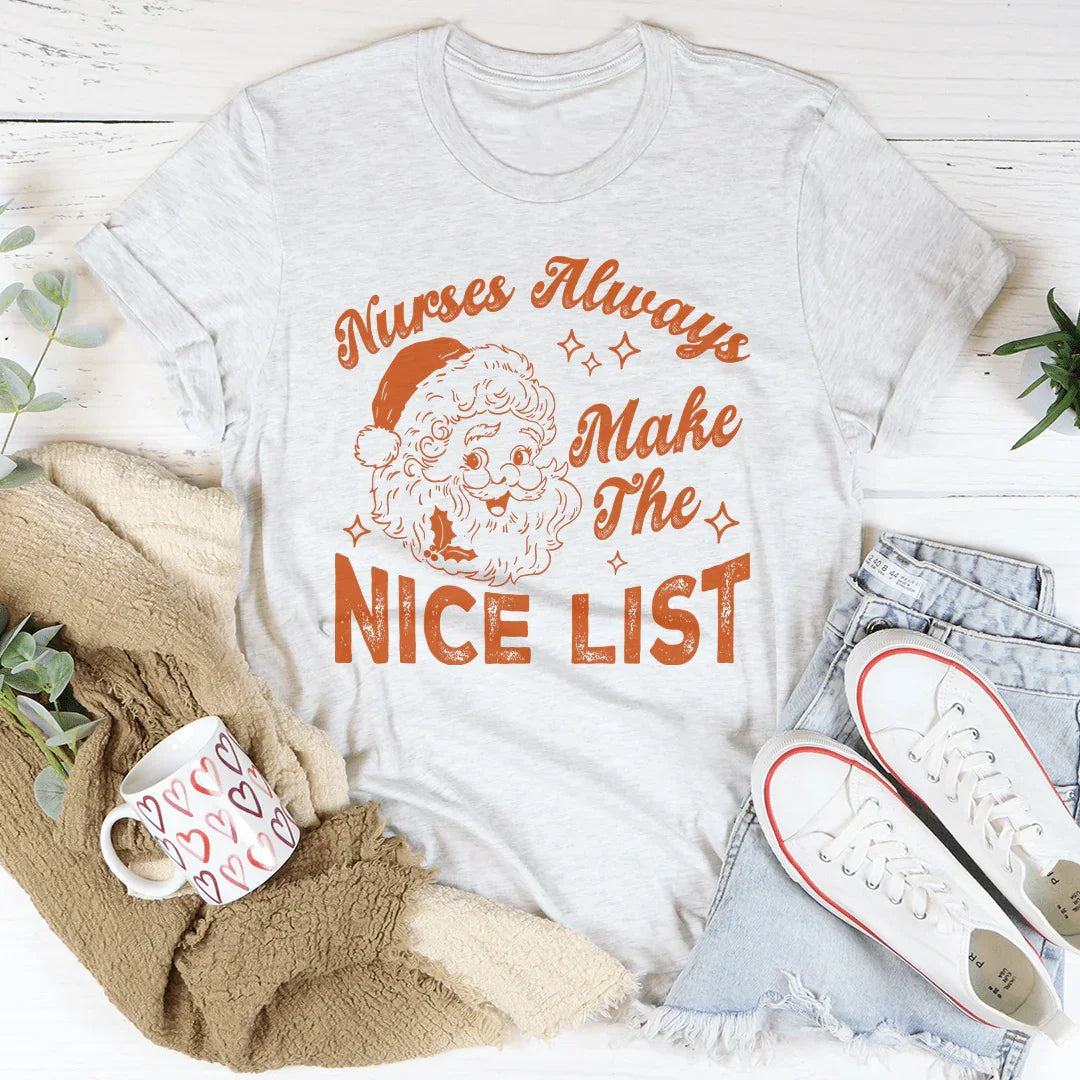 Nurses Always Make The Nice List Tee White / S Peachy Sunday T-Shirt