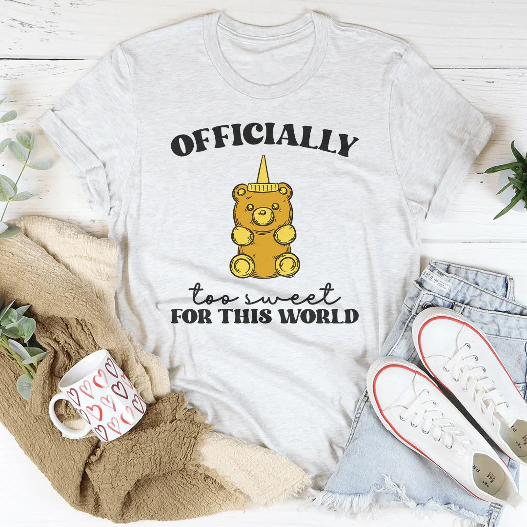 Officially To Sweet For This World Tee Ash / S Peachy Sunday T-Shirt