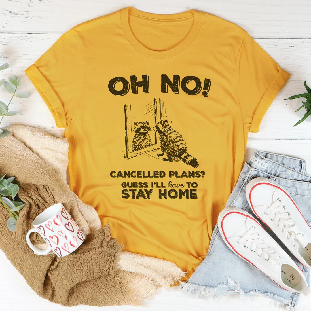 Oh No Cancelled Plans Tee Mustard / S Peachy Sunday T-Shirt