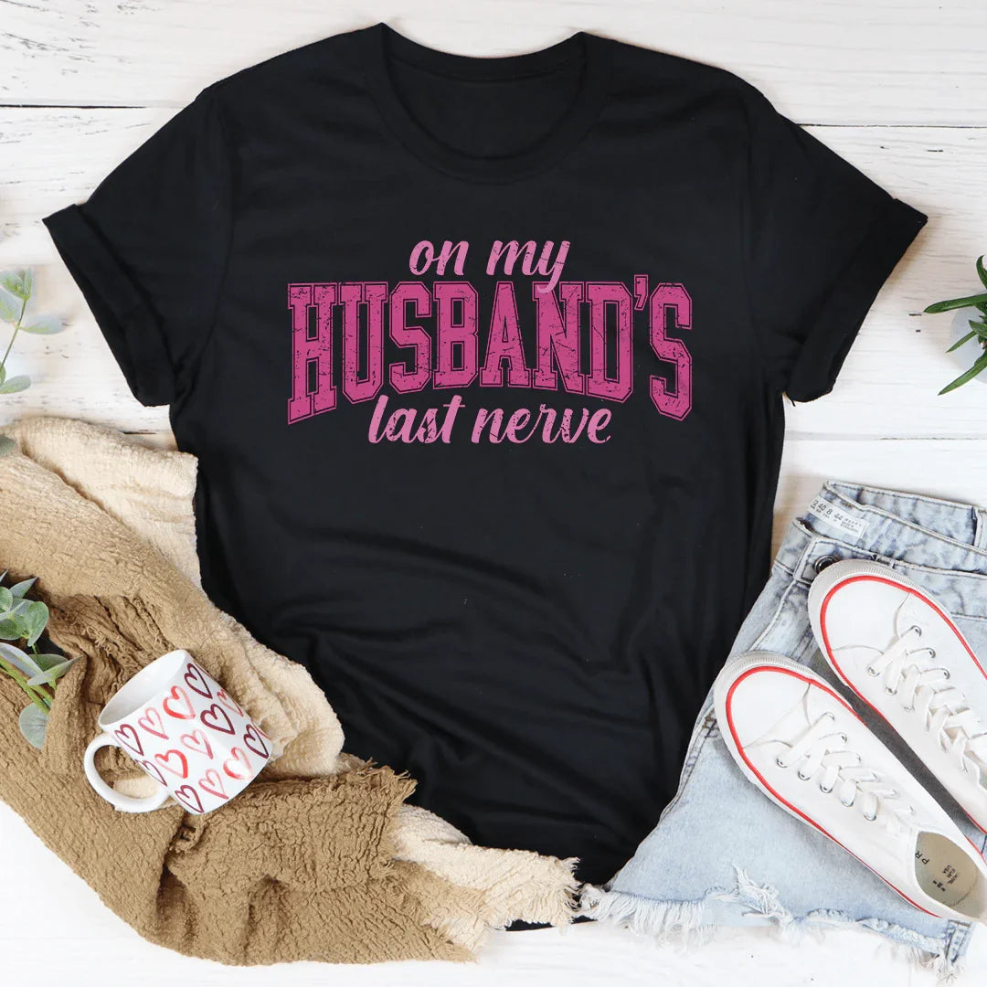 On My Husband's Last Nerve Tee Black Heather / S Peachy Sunday T-Shirt