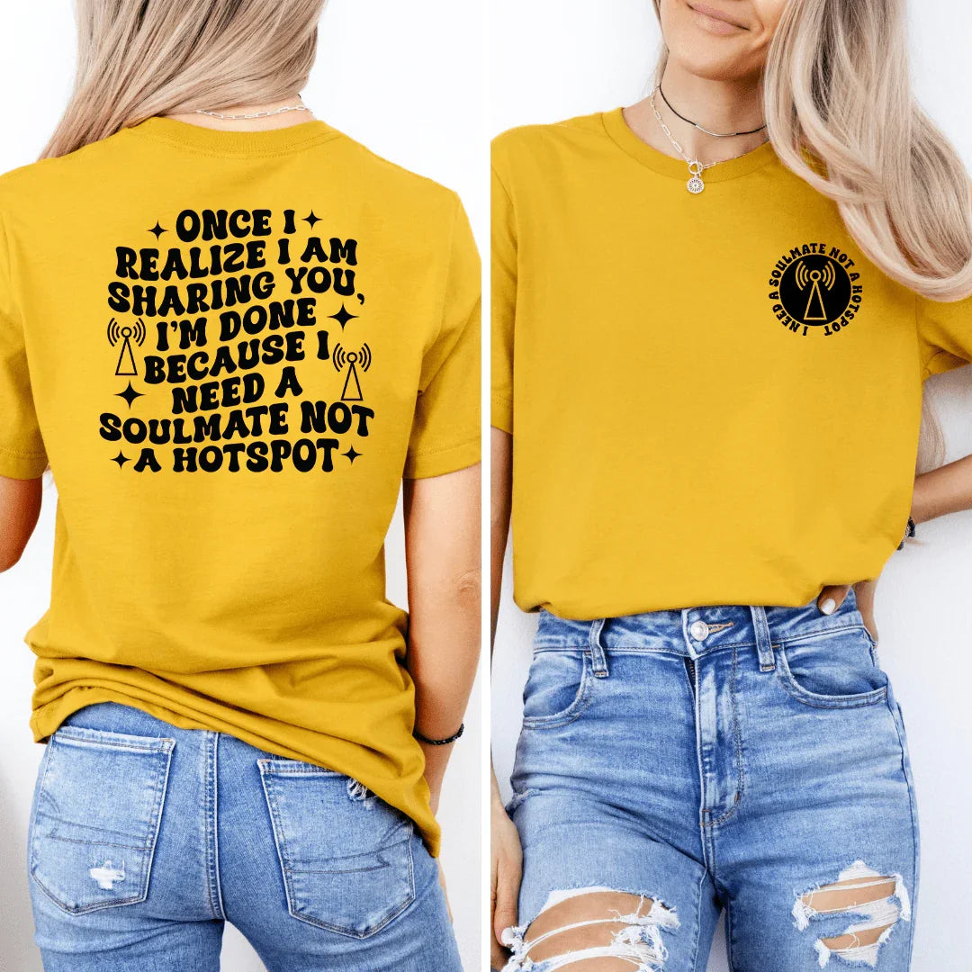 Once I Realize I Am Sharing You Tee Mustard / S Peachy Sunday T-Shirt
