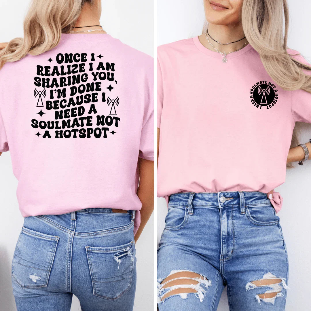 Once I Realize I Am Sharing You Tee Pink / S Peachy Sunday T-Shirt