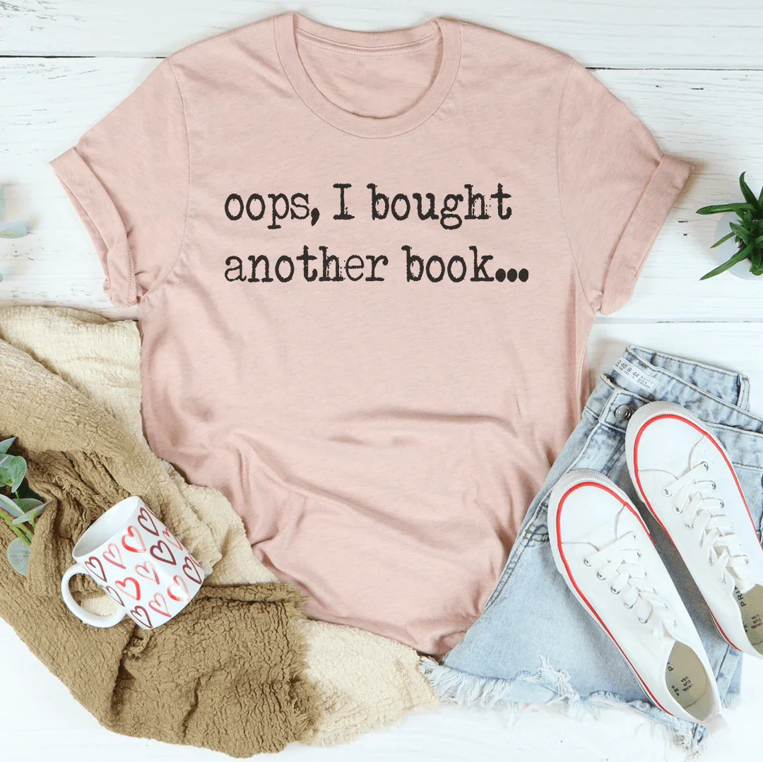 Oops I Bought Another Book Tee Heather Prism Peach / S Peachy Sunday T-Shirt