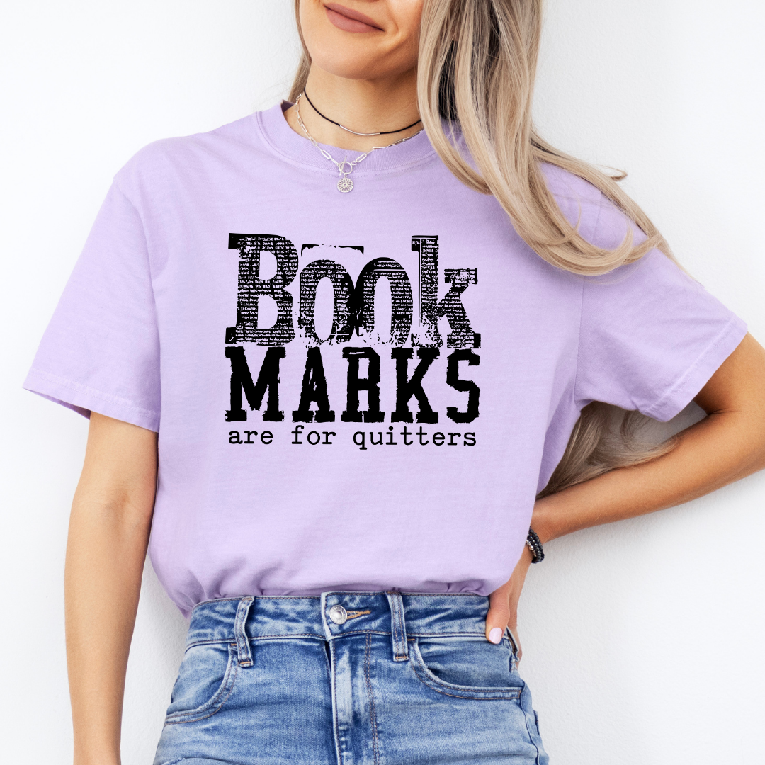 Book Marks Are For Quitters Tee
