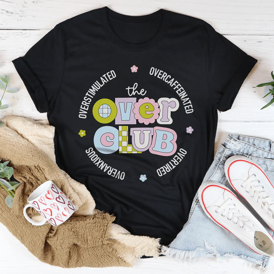 Overstimulated Overcaffeinated Overtired Overanxious Tee Black Heather / S Peachy Sunday T-Shirt
