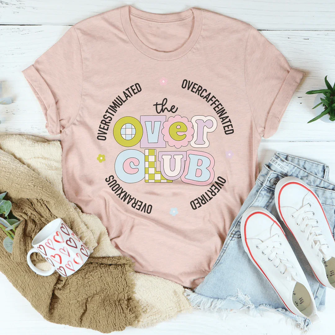 Overstimulated Overcaffeinated Overtired Overanxious Tee Heather Prism Peach / S Peachy Sunday T-Shirt