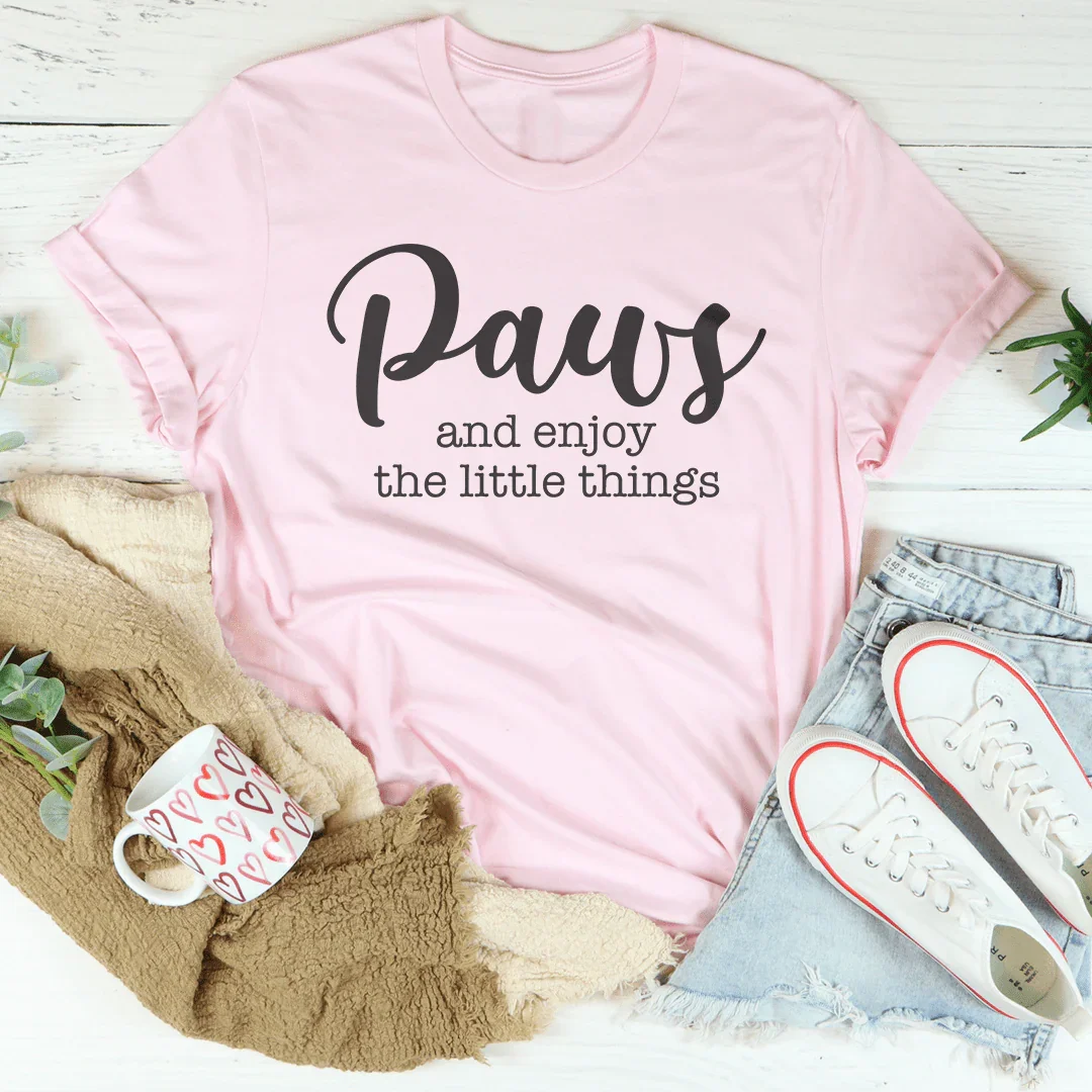 Paws And Enjoy The Little Things Tee Pink / S Peachy Sunday T-Shirt