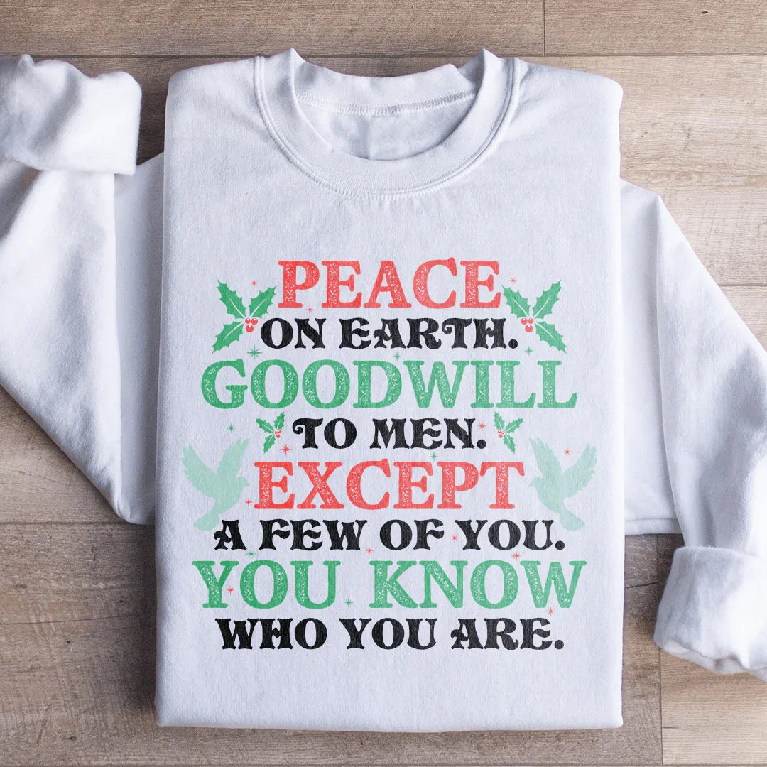 Peace On Earth Goodwill To Men Sweatshirt Peachy Sunday T-Shirt