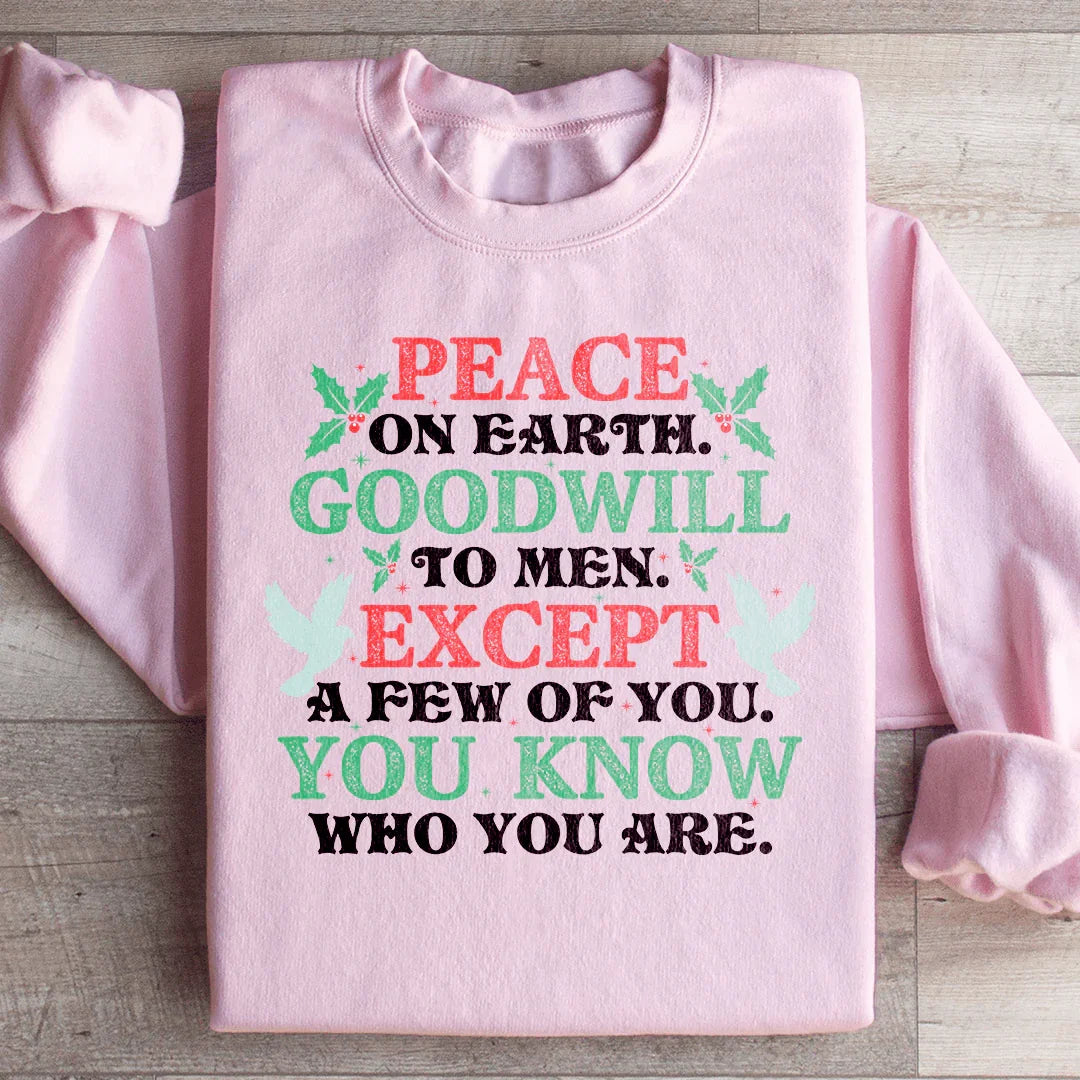 Peace On Earth Goodwill To Men Sweatshirt Peachy Sunday T-Shirt