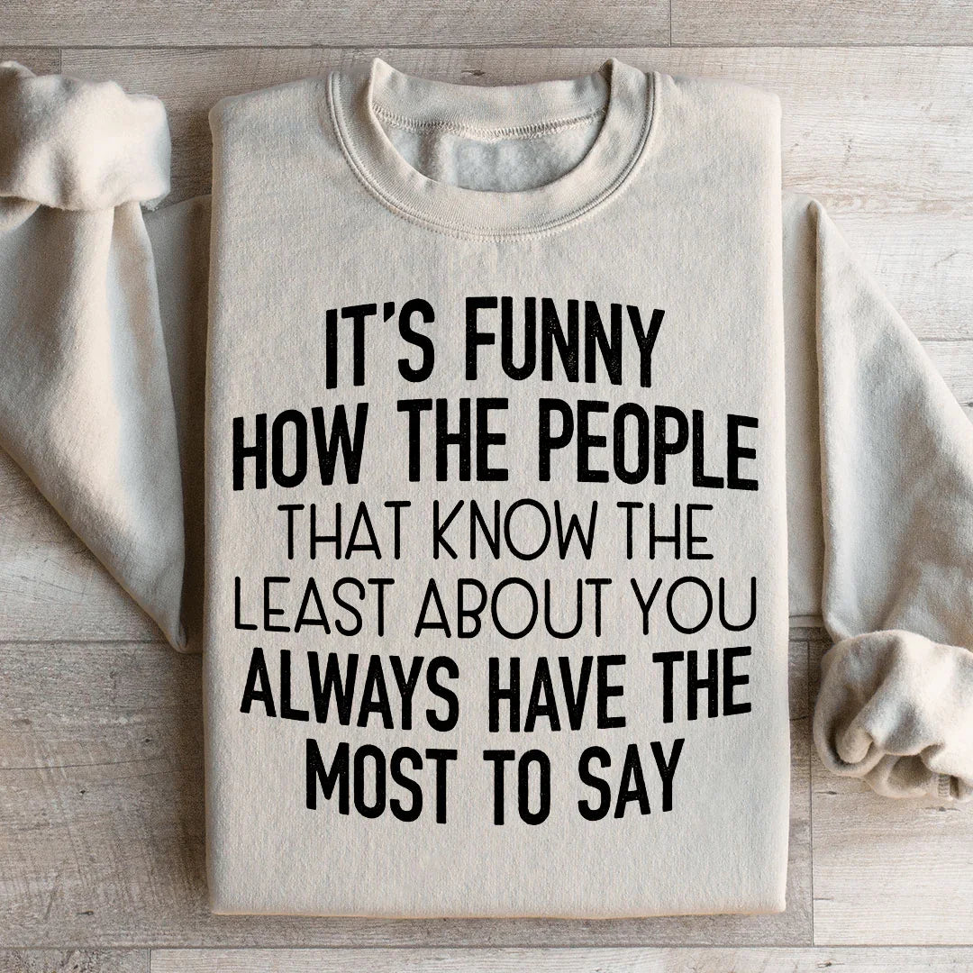 People That Know The Least About You Sweatshirt Sand / S Peachy Sunday T-Shirt