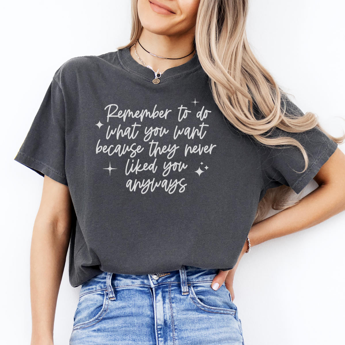 T-Shirt „Denk daran, zu tun, was du willst“