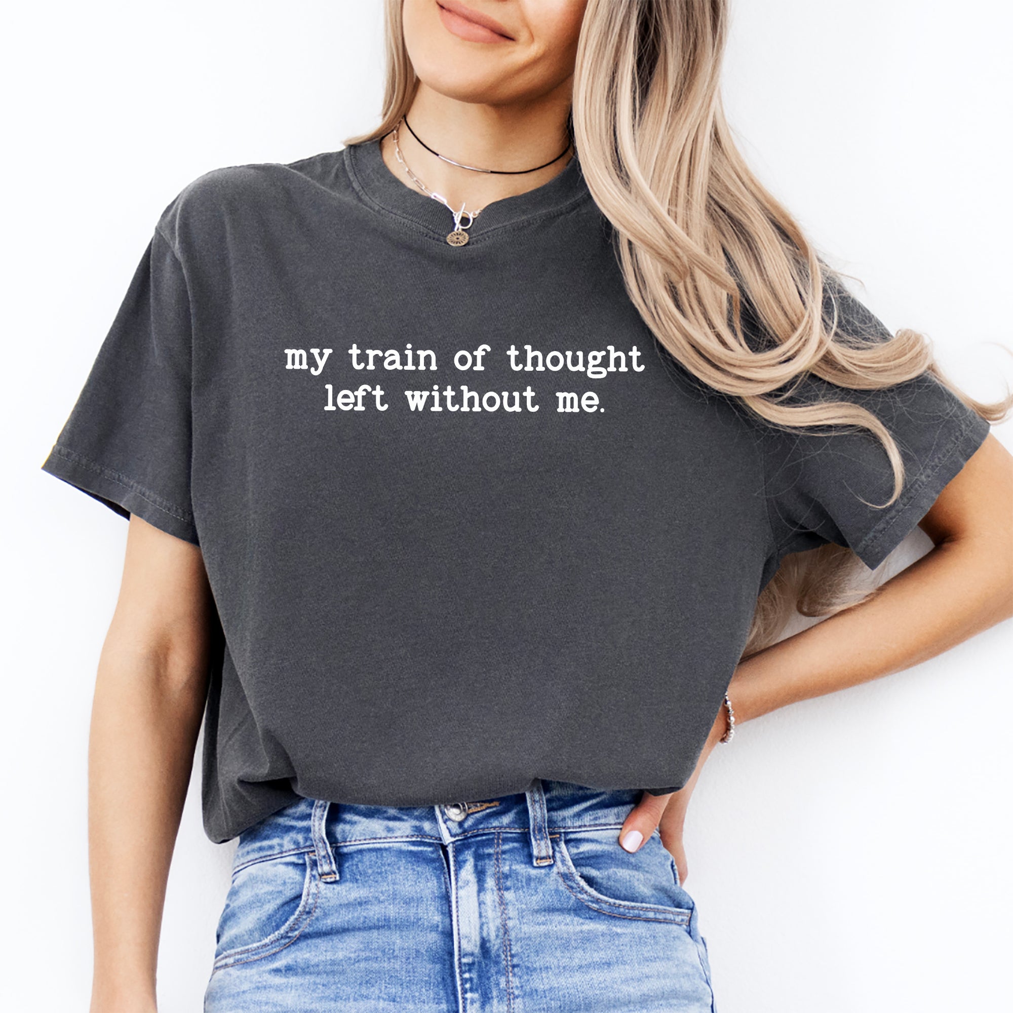 Camiseta «Mi tren de pensamiento se fue sin mí»