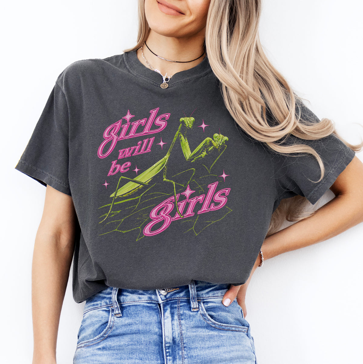 Girls Will Be Girls Praying Mantis Tee