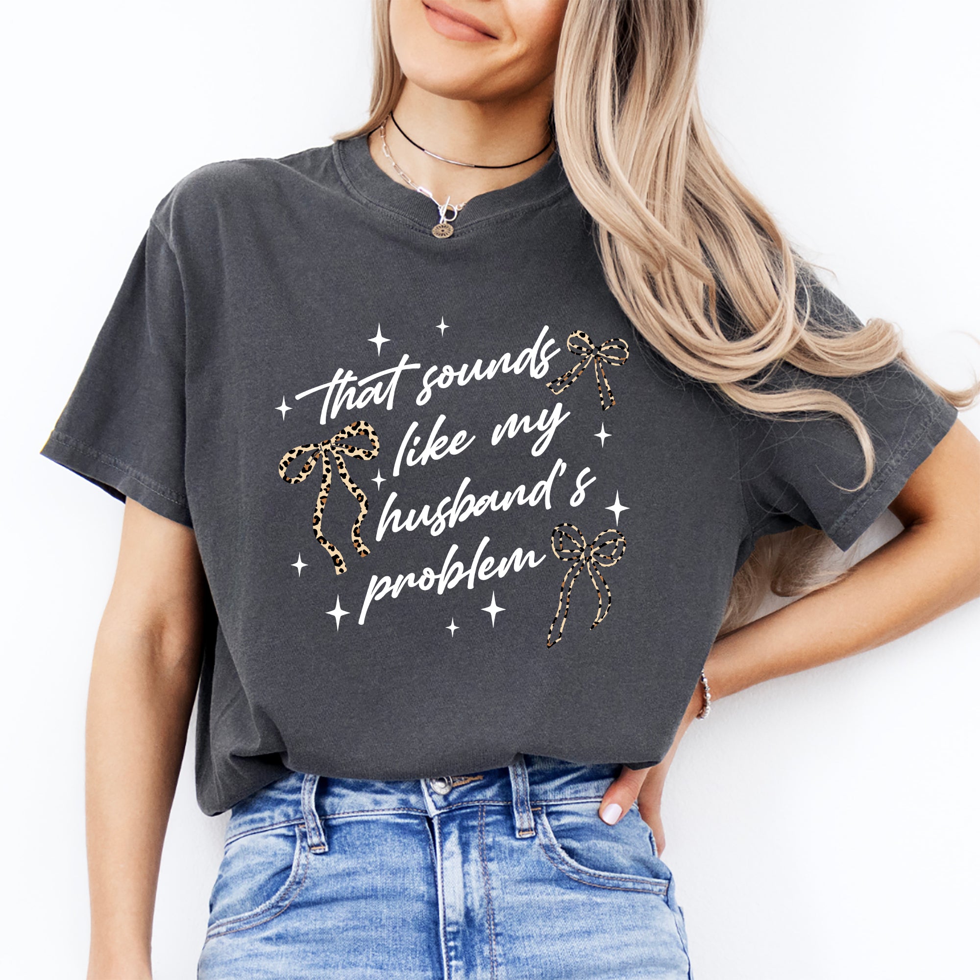 T-Shirt „Das klingt nach dem Problem meines Mannes“