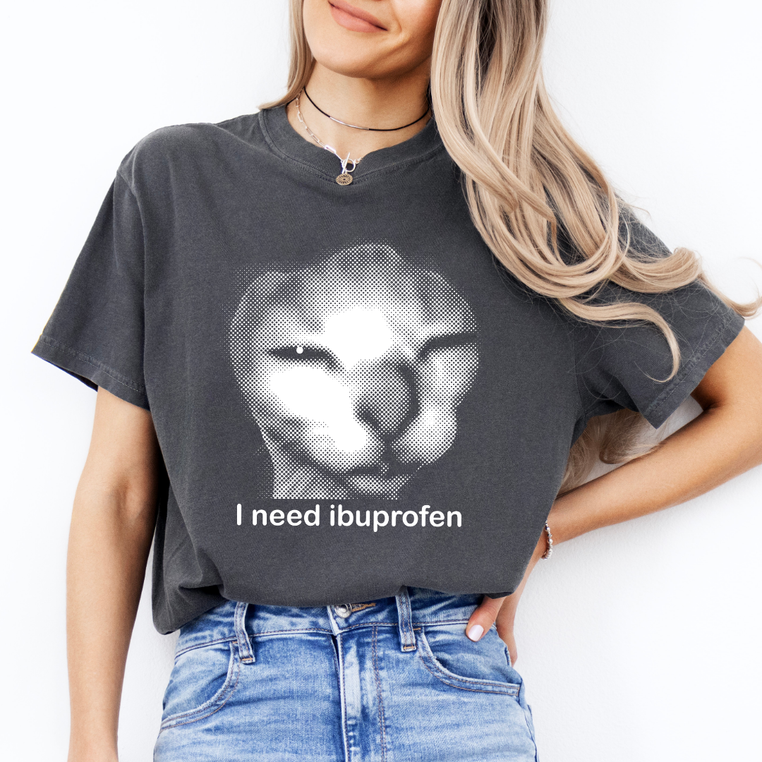 Need ibuprofen Tee