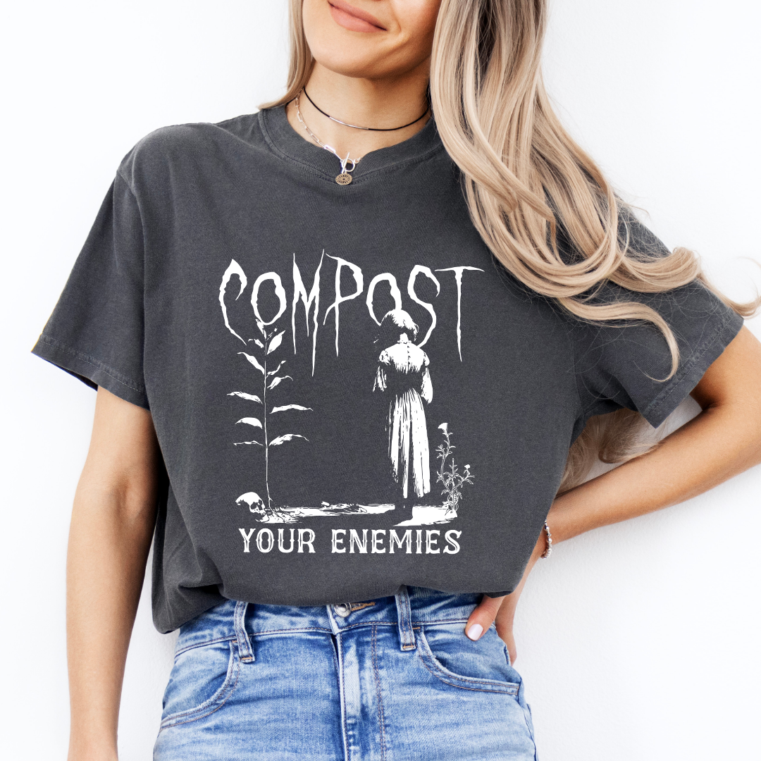 Compost Your Enemies Tee